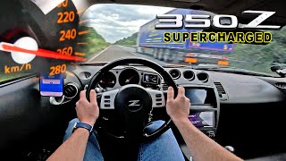 NISSAN 350Z SUPERCHARGED showing off its 100HP on the AUTOBAHN [upl. by Lodhia]