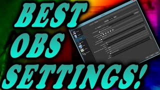 BEST OBS SETTINGS NVENC H264 amp x264 [upl. by Carolyne]