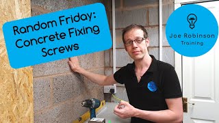 Random Friday How to Use Concrete Fixing Screws [upl. by Cedar641]