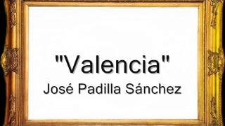 Valencia  José Padilla Sánchez Pasodoble [upl. by Hsara]