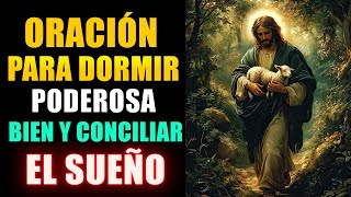 Oración para dormir bien y conciliar el sueño ☪ ORACION de la NOCHE [upl. by Platus702]