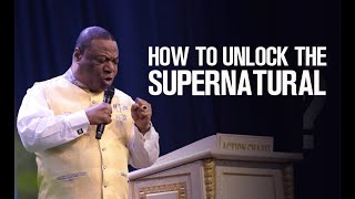 HOW TO UNLOCK THE SUPERNATURAL WITH YOUR PRAYERS  ARCHBISHOP NICHOLAS DUNCANWILLIAMS [upl. by Dominik]