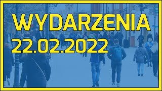 Wydarzenia  22022022 [upl. by Einahpet135]