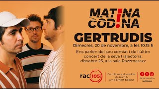 ❣️ ENTREVISTA  GERTRUDIS passen pel Matina Codina de RAC105 abans de fer el seu últim concert [upl. by Innor]