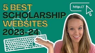 5 Best Scholarship Websites for College in 20232024 [upl. by Aay]