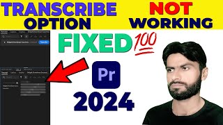 Fixed ✅ Transcribe Option not working in Adobe Premiere Pro 2024  How to fix Transcribe issue [upl. by Hadwyn]