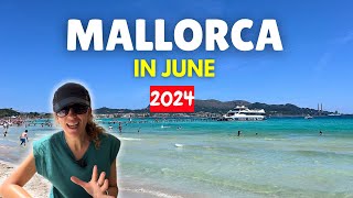 Visiting Mallorca in June 2024 WHAT TO EXPECT [upl. by Adnyleb]