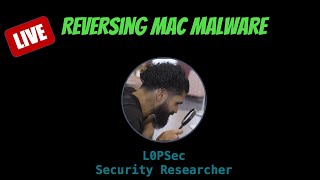 Mac Malware with L0Psec – Triage reversing and ARM64 [upl. by Obocaj]