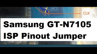 samsung GTN7105 ISP Pinout Jumper Ways Format FRP Boot Repairing By GSM Free Equipment [upl. by Ignacio]