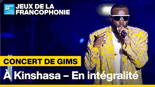 🎤 Concert de GIMS à Kinshasa en intégralité  Nuits de la Francophonie • FRANCE 24 [upl. by Noremac]