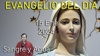 Evangelio Del Dia Hoy  Lunes 15 Enero 2024 La Obediencia Agrada a Dios  Sangre y Agua [upl. by Llewellyn]