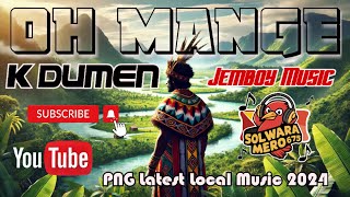 Oh Mange  KDUMEN pngmusic2024 [upl. by Cleasta]