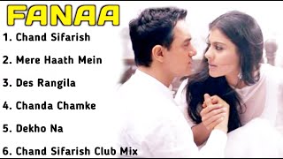 Fanaa Movie All SongsAamir Khan amp Kajol musical worldMUSICAL WORLD [upl. by Htez]