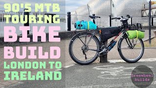 Bike Build  90s MTB bikepacking for Ireland [upl. by Cecily571]