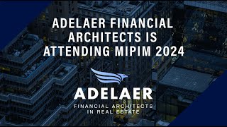 Adelaer Financial Architects  Attending MIPIM [upl. by Ivz]