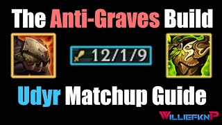 Udyr Matchup Guide  Graves  WilliefknP [upl. by Bettzel]