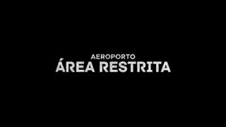 Aeroporto Área Restrita  5 Ep 9 [upl. by Elatsyrc308]