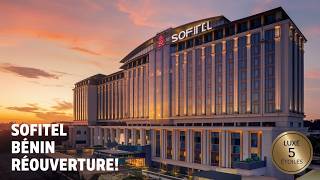 Le Nouvel Hôtel SOFITEL du Bénin – Luxe et Confort au Cœur de Cotonou LHotel ouvre ses portes [upl. by Alten]