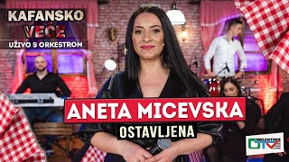 ANETA MICEVSKA  OSTAVLJENA  UZIVO  2022  OTV VALENTINO [upl. by Kaylil]