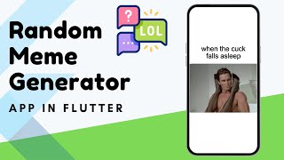 Random Meme Generator App In Flutter [upl. by Cordeelia]