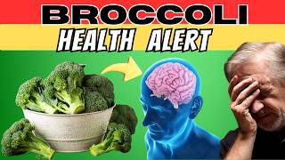 Warning Never Eat Broccoli Like THIS – It Could Trigger Cancer amp Dementia [upl. by Leshia]