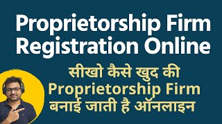 Proprietorship Firm Registration Online  Firm Registration Process  How to Register Proprietorship [upl. by Kcir]