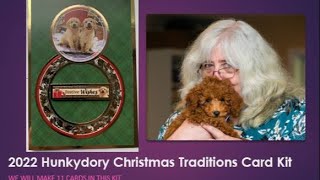 Hunkydory 2022 Christmas Traditions Card Class [upl. by Saum973]