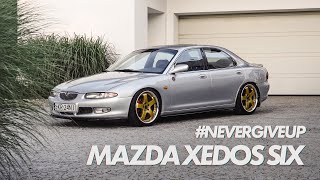 NeverGiveUp Mazda Xedos 6  DaFreakz x MazdaFitment  lemonadecrew [upl. by Narak]