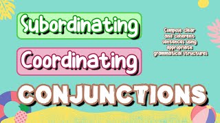 Subordinating and Coordinating Conjunctions with Teacher Calai [upl. by Navillus915]