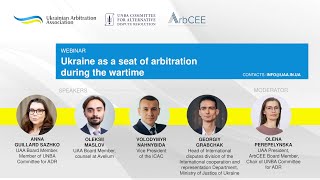 UAA amp UNBA amp ArbCEE webinar on Ukraine as a seat of arbitration during the wartime [upl. by Atteniuq259]