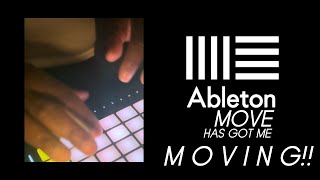 ABLETON MOVE  Has Got Me MOVING [upl. by Divadnahtanoj519]