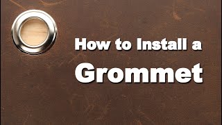 How to Install a Grommet [upl. by Isaiah]