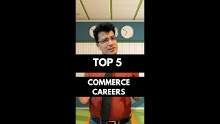 Top 5 Commerce Careers 🔥 Shorts [upl. by Awram218]