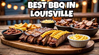 Top 10 BBQ Spots in Louisville Best Ever BBQ Guide 2024 [upl. by Drarrej]