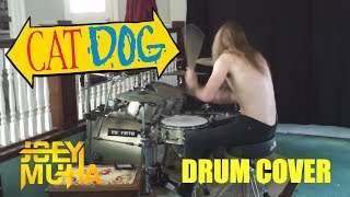 Catdog Theme Song Drumming  JOEY MUHA [upl. by Ike647]