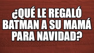 5 Acertijos con Respuesta en Español ¿Qué le regaló Batman a su mamá para navidad [upl. by Naamana]