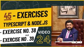 Video24 Assignment of 45 Exercises with TypeScript amp NodeJs  Governor Sindh IT Course  IT Program [upl. by Hunter998]