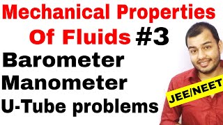 Class 11 chap 10  Fluids 03  Barometer and Manometer and U  Tube problems JEE MAINS NEET [upl. by Lucania]