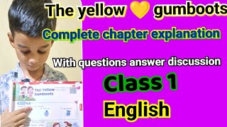 the yellow gumboots chapter explanation english class 1the yellow gumboots class 1 question answer [upl. by Gabriellia]