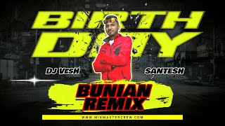 Dj VesH  Bunian  Birthday MiX  Santesh  MiXMaster Crew [upl. by Nyllij]