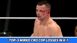 TOP3 LOSSES MIRKO CRO COP IN K1 [upl. by Ohce]