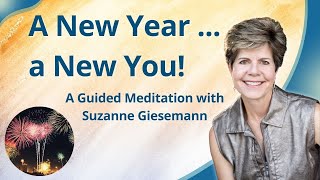 Powerful New Year Meditation with Suzanne Giesemann [upl. by Akinajnat]