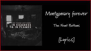 The Front Bottoms  Montgomery Forever Lyrics [upl. by Xella]