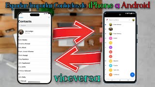 COMO EXPORTAR E IMPORTAR CONTACTOS DE IPHONE A ANDROID Y VISEVERSAÂ 2024 [upl. by Chadburn]