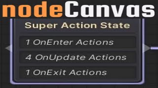 NodeCanvas StateMachine SuperActionState Tutorial [upl. by Malinde]