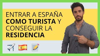 ✅ Entrar a España como TURISTA y CONSEGUIR LA RESIDENCIA FÁCIL [upl. by Lartnom]