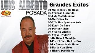 Luis Alberto Posada  Grandes Éxitos  Música Popular Colombiana [upl. by Sackey]