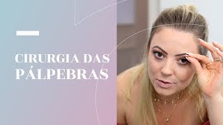 BLEFAROPLASTIA A CIRURGIA DAS PÁLPEBRAS  JULIANA SARAIVA [upl. by Gregor]