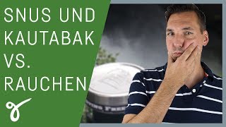 Snus und Kautabak Besser und gesünder als Zigaretten  Gerne Gesund [upl. by Erodoeht]