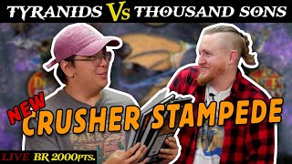 Tyranids vs Thousand Sons 2000pts NEW Crusher Stampede LIVE Battle Report  Warhammer 40k 9th [upl. by Notsag]